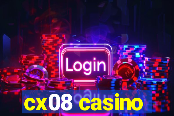 cx08 casino